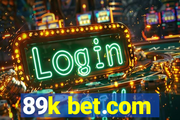 89k bet.com