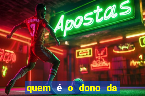 quem é o dono da bet nacional