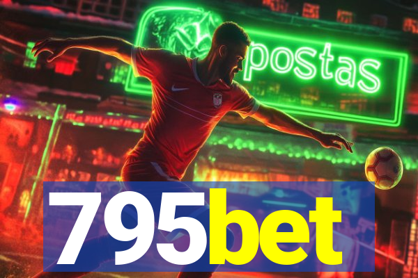 795bet