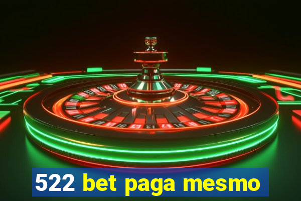 522 bet paga mesmo