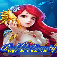 jogo de moto com dinheiro infinito