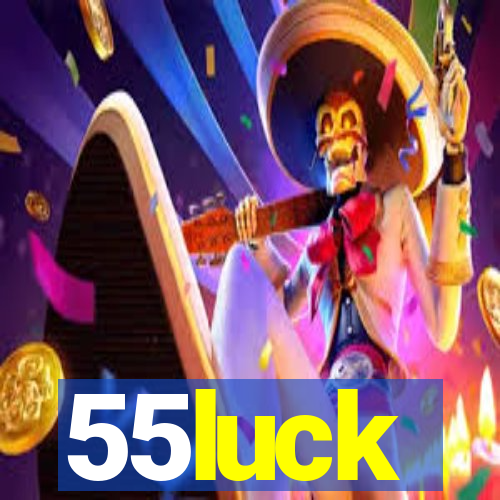 55luck