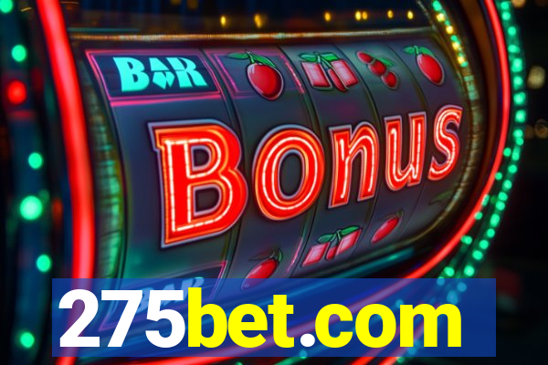 275bet.com