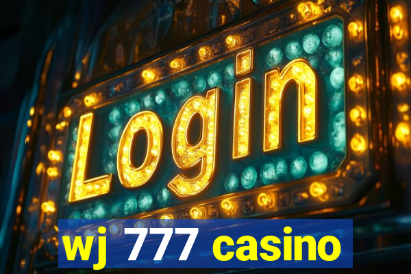 wj 777 casino