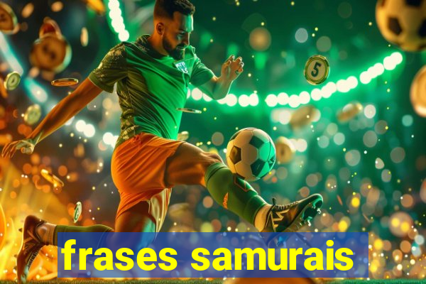 frases samurais