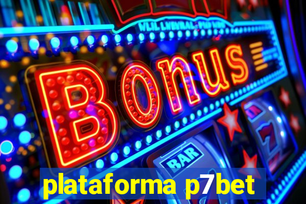 plataforma p7bet