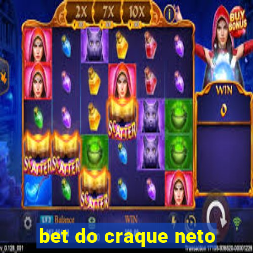 bet do craque neto