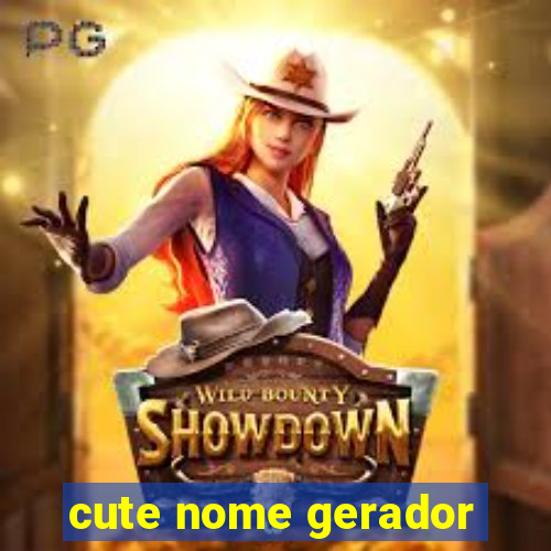 cute nome gerador