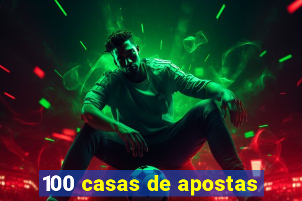 100 casas de apostas