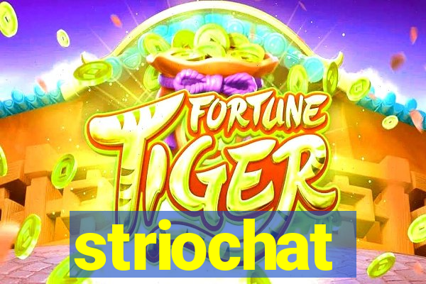 striochat