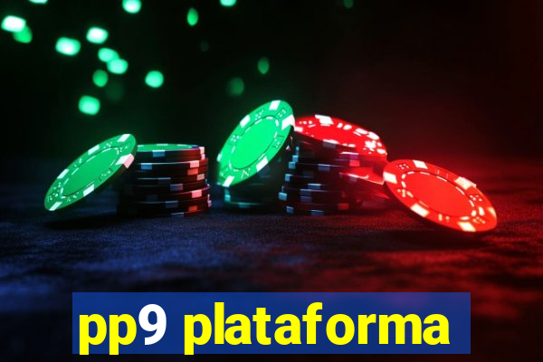 pp9 plataforma