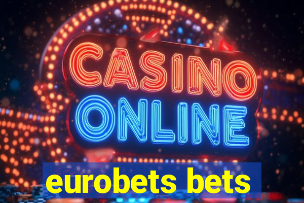 eurobets bets