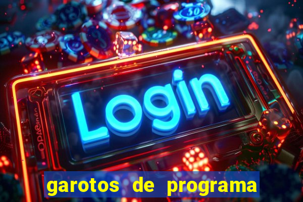 garotos de programa da zona leste