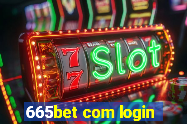 665bet com login