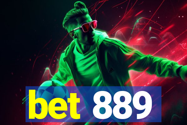 bet 889