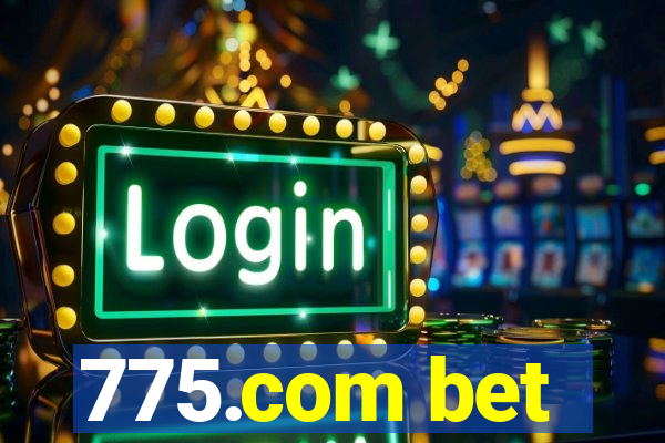 775.com bet