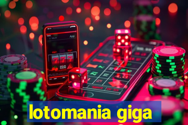 lotomania giga