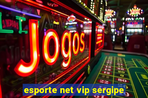 esporte net vip sergipe