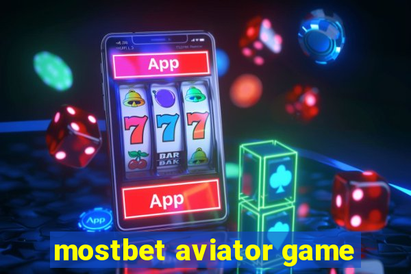 mostbet aviator game