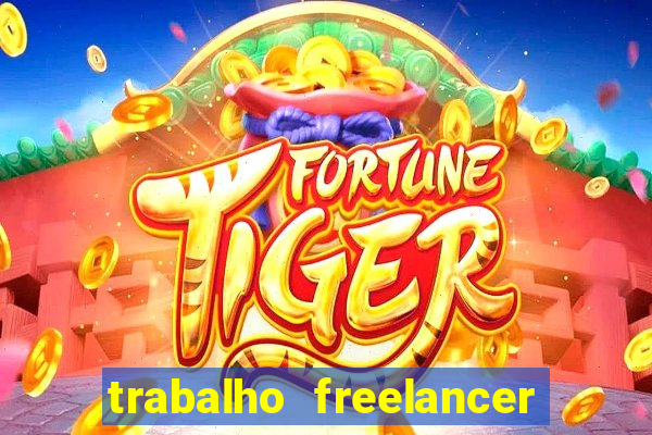 trabalho freelancer online digitador