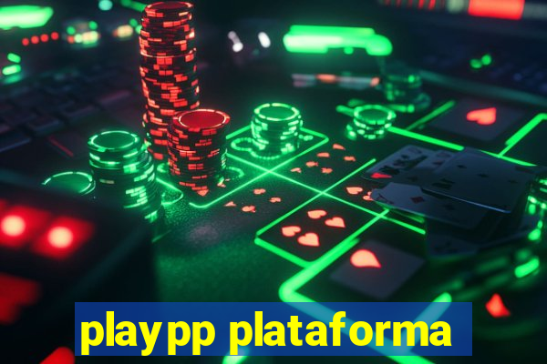 playpp plataforma