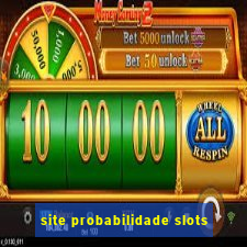 site probabilidade slots