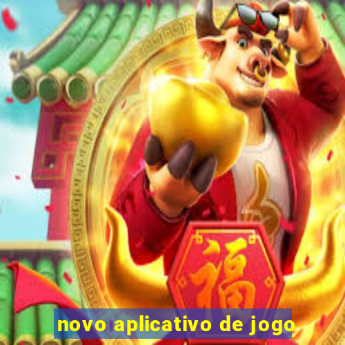 novo aplicativo de jogo