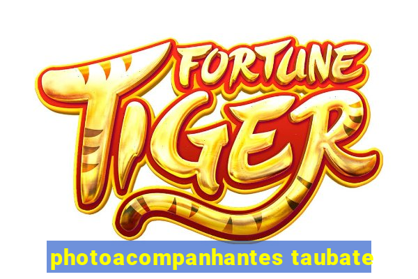 photoacompanhantes taubate