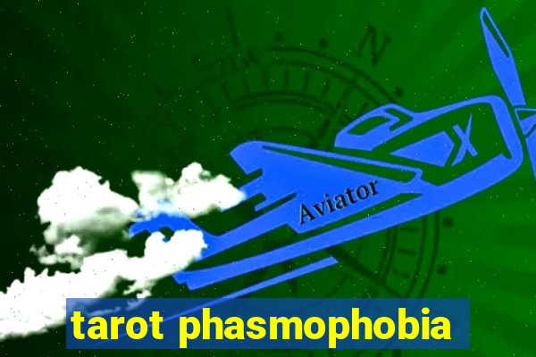 tarot phasmophobia