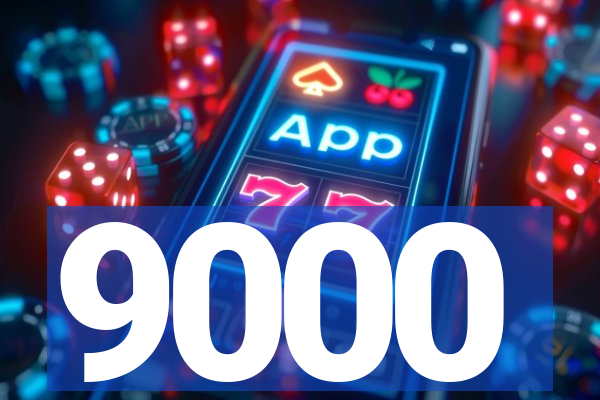 9000