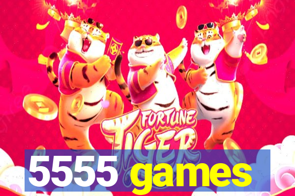 5555 games