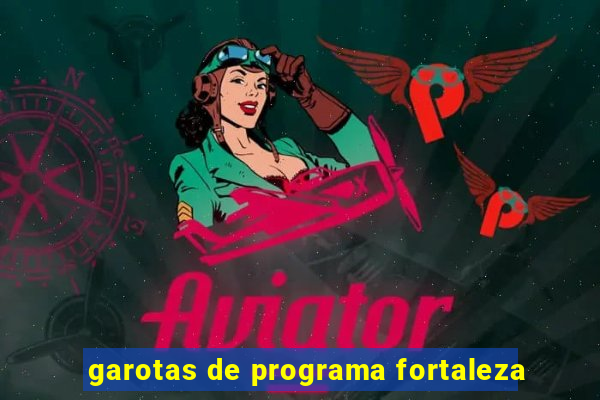 garotas de programa fortaleza