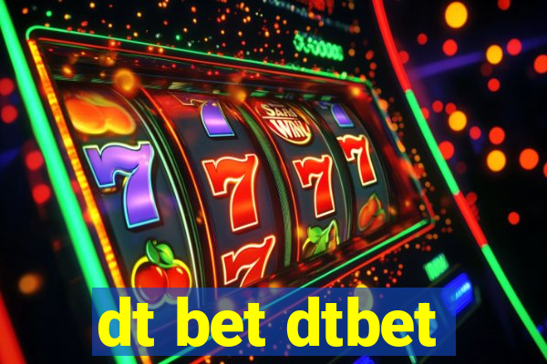 dt bet dtbet