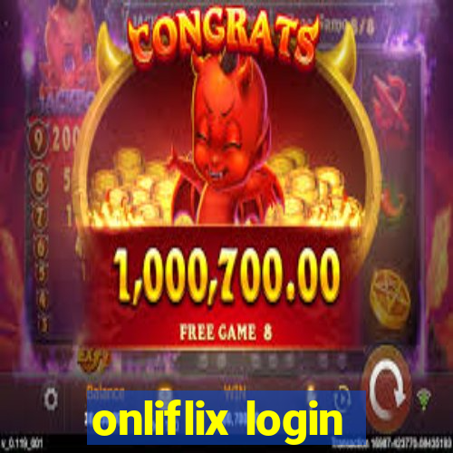 onliflix login