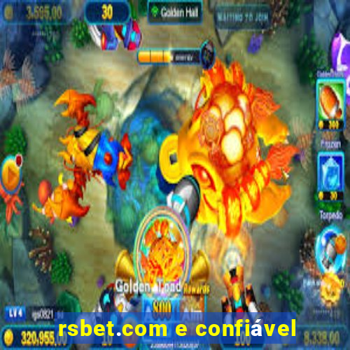 rsbet.com e confiável