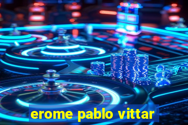 erome pablo vittar