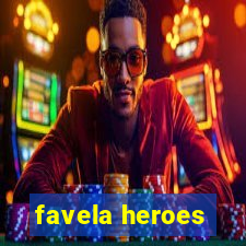 favela heroes