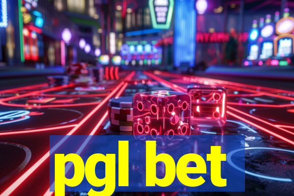 pgl bet