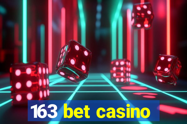 163 bet casino