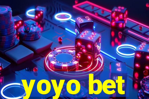 yoyo bet