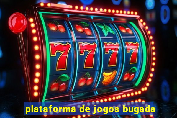 plataforma de jogos bugada