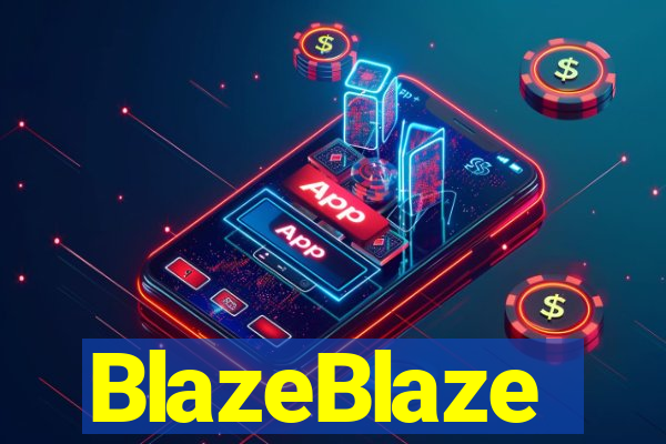 BlazeBlaze