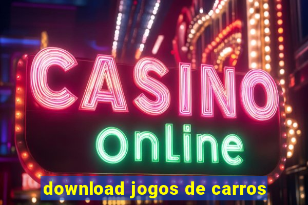 download jogos de carros