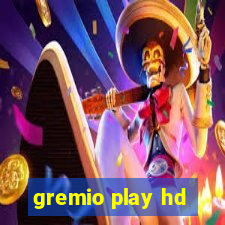 gremio play hd