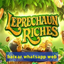 baixar whatsapp web