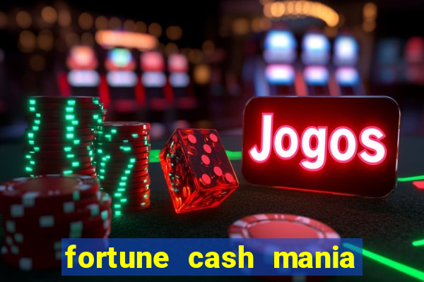 fortune cash mania demo grátis