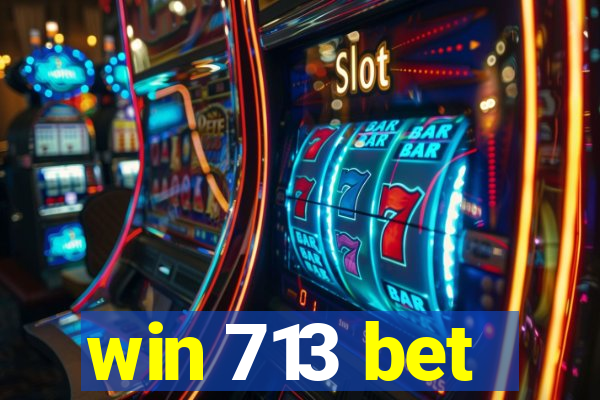 win 713 bet