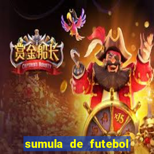 sumula de futebol de campo cbf