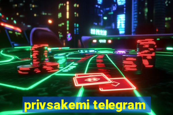 privsakemi telegram