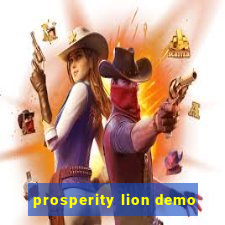 prosperity lion demo